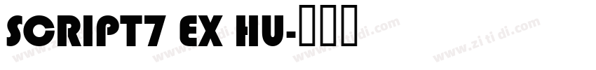 SCRIPT7 EX HU字体转换